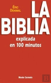 La Biblia Explicada En 100 Minutos