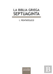 La Biblia Griega: I. Pentateuco