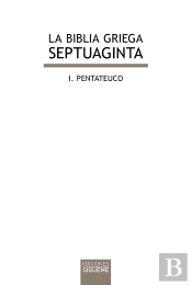 La Biblia Griega: I. Pentateuco