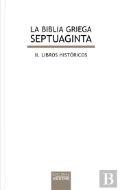 La Biblia Griega: Ii. Libros Históricos