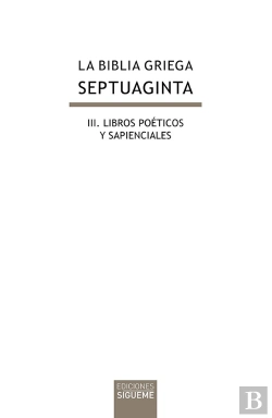 Bertrand.pt - La Biblia Griega: Iii. Libros Poéticos Y Sapienciales