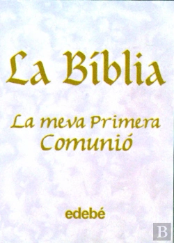 Bertrand.pt - La Biblia- La Meva Primera Comunió