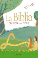 La Biblia Narrada A Los Niños