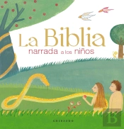 La Biblia Narrada A Los Niños
