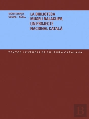 La Biblioteca Museu Balaguer, Un Projecte Nacional Català