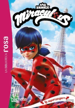 Bertrand.pt - La Biblioteca Rosa Ladybug 1 Una Superniñera