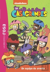 La Biblioteca Rosa Los Casagrandes 6 Un Equipo De Cracks