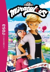 La Biblioteca Rosa Miraculous 5 Te Quiero O No
