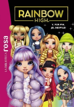 Bertrand.pt - La Biblioteca Rosa Rainbow High 8 Y Por Fin, El Desfile
