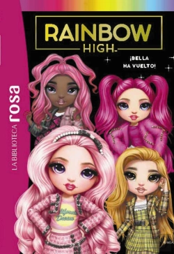Bertrand.pt - La Biblioteca Rosa. Rainbow High, 9. ¡Bella Ha Vuelto!