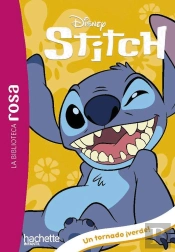 La Biblioteca Rosa. Stitch, 4. Un Alienigena Gigante Y Un Tornado ¡Verde!