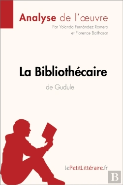 Bertrand.pt - La Bibliothécaire De Gudule (Analyse De L'Oeuvre)