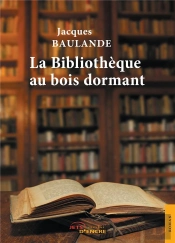 La Bibliotheque Au Bois Dormant