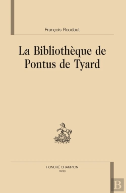 Bertrand.pt - La Bibliothèque De Pontus De Tyard ;Qui Quidem Extant