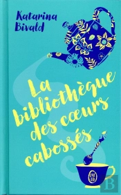 La Bibliotheque Des Coeurs Cabosses Luxe