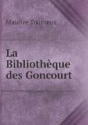 La Bibliotheque Des Goncourt