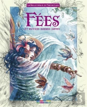 La Bibliothèque Du Fantastique T.1 ; Fées Et Autres Bonnes Dames