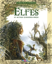 La Bibliothèque Du Fantastique T.3 ; Elfes Et Autres Guerriers-Mages