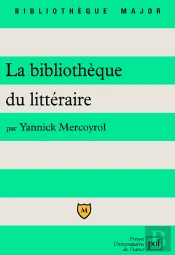 La Bibliothèque Du Littéraire (2e Édition)