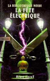 La Bibliothèque Noire ; La Fête Électrique