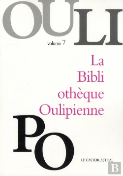 Bertrand.pt - La Bibliothèque Oulipienne T.7