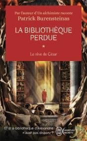 La Bibliothèque Perdue Tome 1 : Le Rêve De César