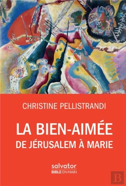 Bertrand.pt - La Bien-Aimée ; De Jérusalem À Marie