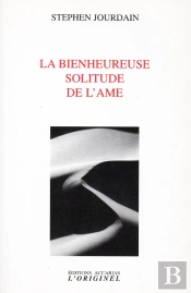 La Bienheureuse Solitude De L'Âme