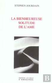 La Bienheureuse Solitude De L'Âme