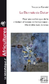 La Biennale De Dakar ; Pour Une Esthétique De La Création Africaine Contemporaine ; Tête À Tête Avec Adorno