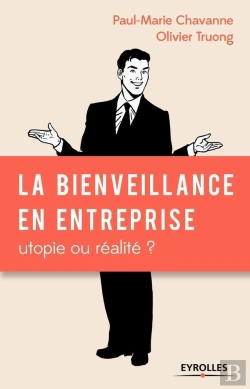 Bertrand.pt - La Bienveillance En Entreprise ; Utopie Ou Réalité ?