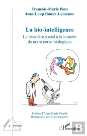 La Bio-Intelligence : Le Bien-Être Social À La Lumière De Notre Corps Biologique