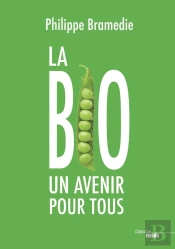 La Bio : Un Avenir Pour Tous