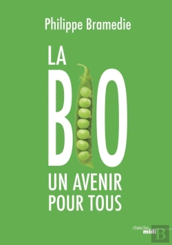 Bertrand.pt - La Bio : Un Avenir Pour Tous