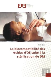 La Biocompatibilite Des Residus D'Oe Suite A La Sterilisation De Dm