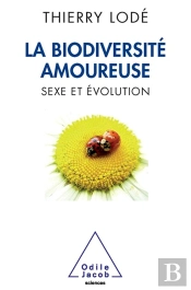 La Biodiversite Amoureuse. Sexe Et Evolution