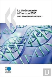 La Bioéconomie À L'Horizon 2030 : Quel P