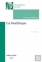 La Bioéthique (2e Édition)