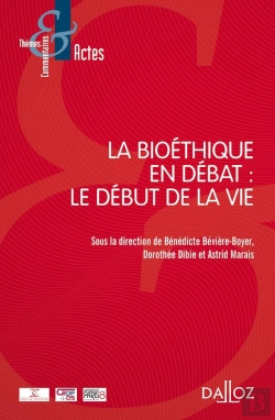 Bertrand.pt - La Bioethique En Debat : Le Debut De La Vie