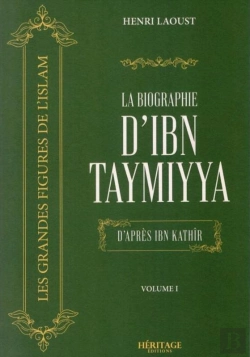 Bertrand.pt - La Biographie D'Ibn Taymiyya Tome 1
