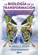 La Biologia De La Transformacion