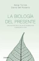 La Biología Del Presente