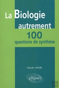 Bertrand.pt - La Biologie Autrement - 100 Questions De Synthèse