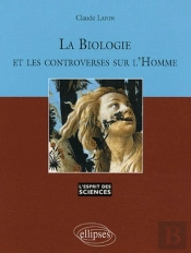 La Biologie Et Les Controverses Sur L'Homme - N° 46
