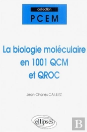 La Biologie Moléculaire En 1001 Qcm Et Qroc