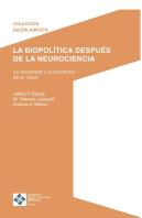 La Biopolitica Despues De La Neurociencia