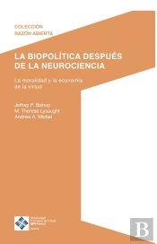 La Biopolitica Despues De La Neurociencia