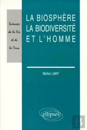 La Biosphère, La Biodiversité Et L'Homme