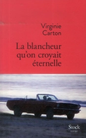 La Blancheur Qu'On Croyait Eternelle