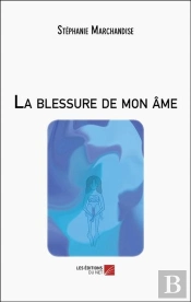 La Blessure De Mon Âme